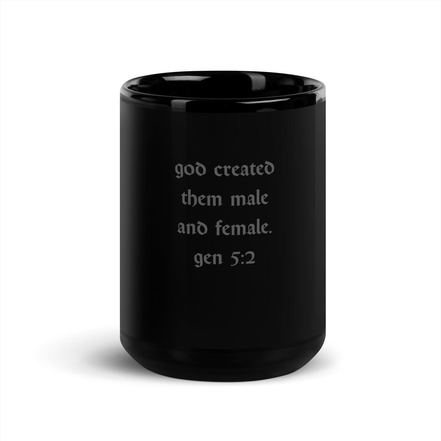 0-A-00 God created them male and female. Gene 52 Black Glossy Mug